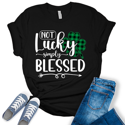 Not Lucky Simply Blessed T Shirt St Patricks Day Shirt Womens Plaid Graphic Tees