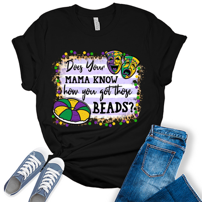 Does Your Mama Know T Shirt Mardi Gras Shirts for Women Funny Graphic Tees