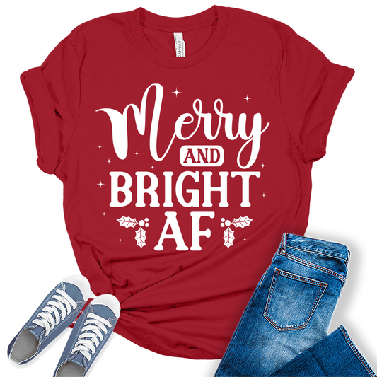 Merry and Bright AF Christmas Shirts for Women Funny Holiday Graphic Tees