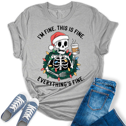 Women's Its Fine This Is Fine Christmas Skeleton Graphic Tees