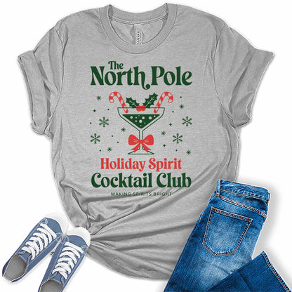 Women's North Pole Holiday Spirit Cocktail Club Christmas Graphic Tees