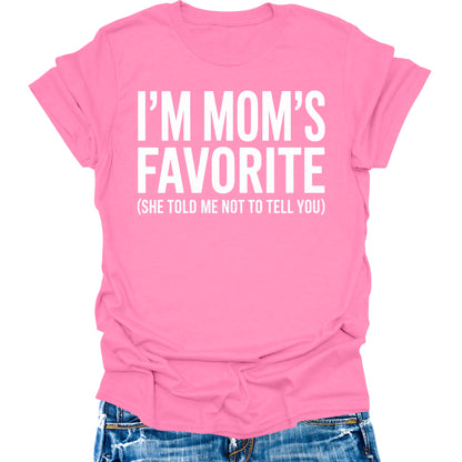 I'm Mom's Favorite Funny Holiday T-Shirt