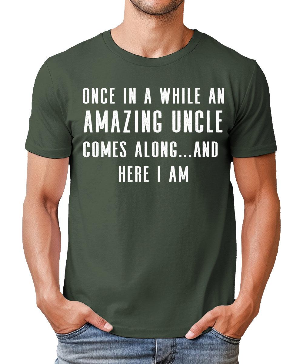 Once In A While An Amazing Uncle Comes Along Funny Mens Tshirt