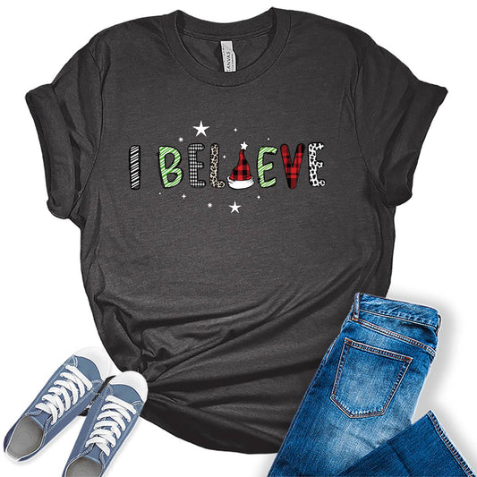 I Believe Christmas Santa Hat Xmas Holiday Womens T-shirt