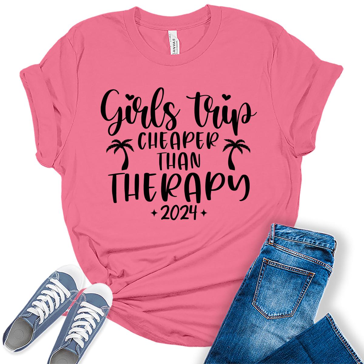 Girls Trip 2024 Trendy Shirt Cheaper Than Therapy Vacation Tshirt Summer Top Graphic Tees for Women