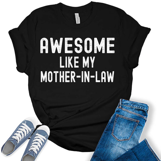 Awesome Like My Mother-In-Law Trendy Graphic Tees