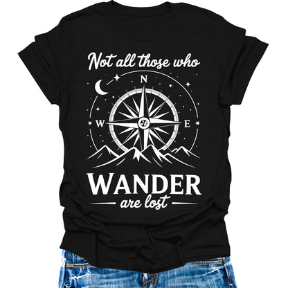 Not All Those Who Wander Are Lost Shirt Camping Hiking Tops Short Sleeve Womens Graphic Tees