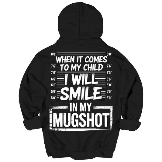 When It Comes To My Child Mom Hoodie