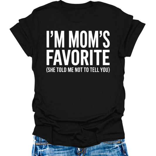 I'm Mom's Favorite Funny Holiday T-Shirt