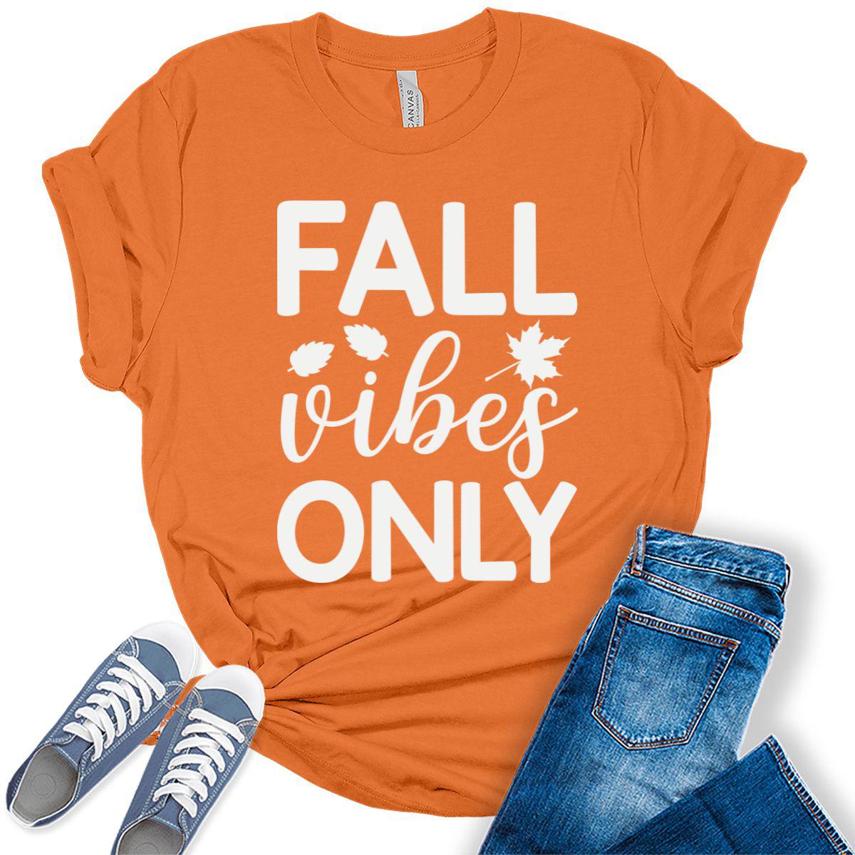 Fall Vibes Only Cute Graphic Tees For Women Gyftwear