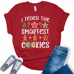 I Teach The Smartest Cookies Christmas Shirt For Women