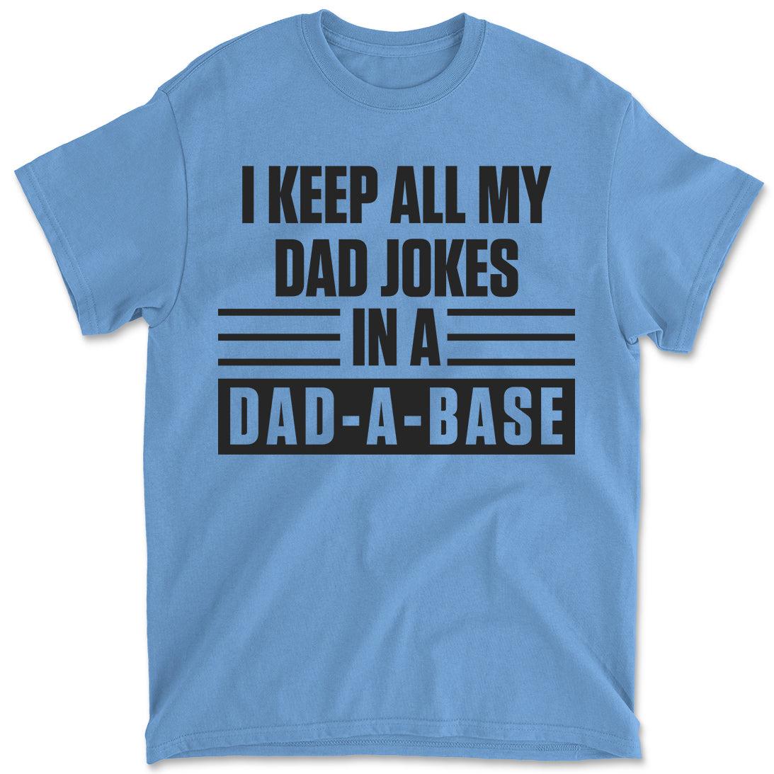 I Keep All My Dad Jokes In A Dad-A-Base Funny Men's Father's Day Graphic Tee