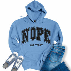Nope Not Today Letter Print Hoodies for Womenarcastic Hooded Sweatshirts