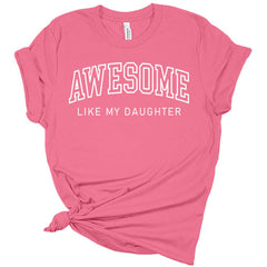 Awesome Like My Daughter Women's Graphic Tee