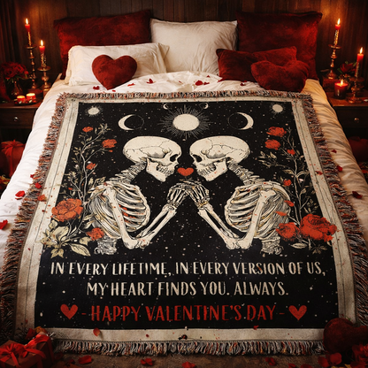 In Every Lifetime My Heart Finds You Skeleton Blanket 50" x 60" Valentine's Day Gift Woven Blanket
