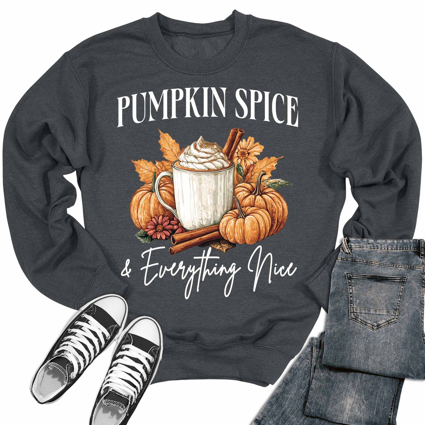 Pumpkin Spice And Everything Nice Thanksgiving Fall Crewneck Sweatshirt