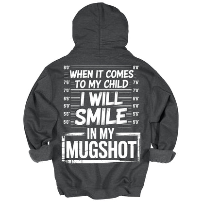 When It Comes To My Child Mom Hoodie