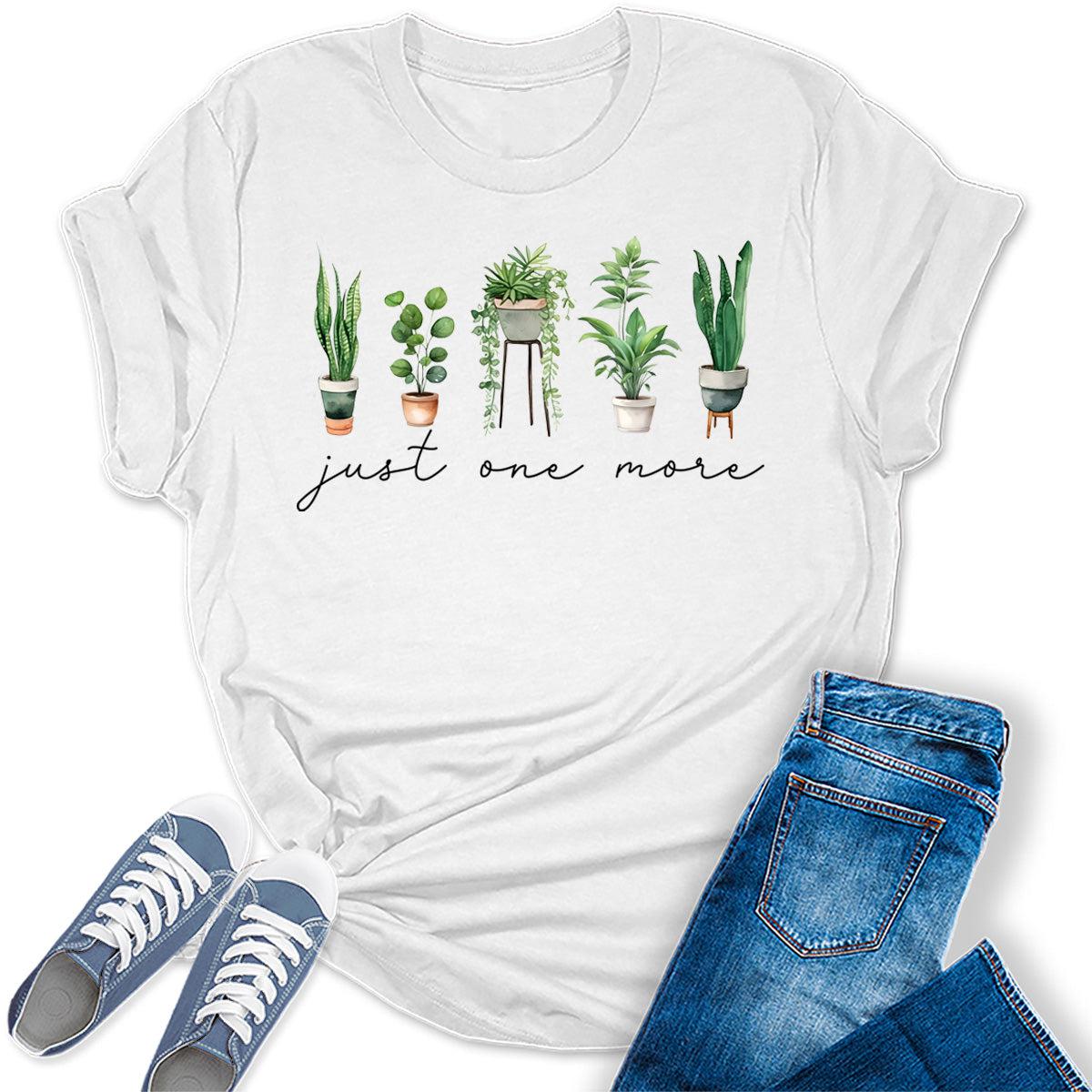 Just One More Gardening Shirts for Women Plants Lover Graphic Tees