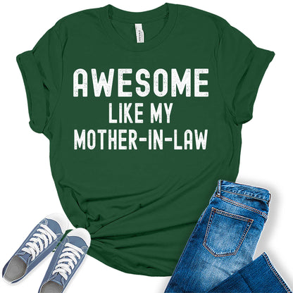 Women's Awesome Like My Mother-In-Law Trendy Graphic Tees