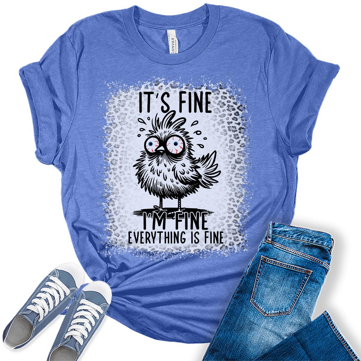 It's Fine Funny Shirt Chicken Graphic Tees For Women