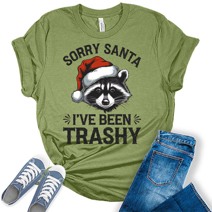 Women's Sorry Santa I've Been Trashy Christmas Raccoon Graphic Tees