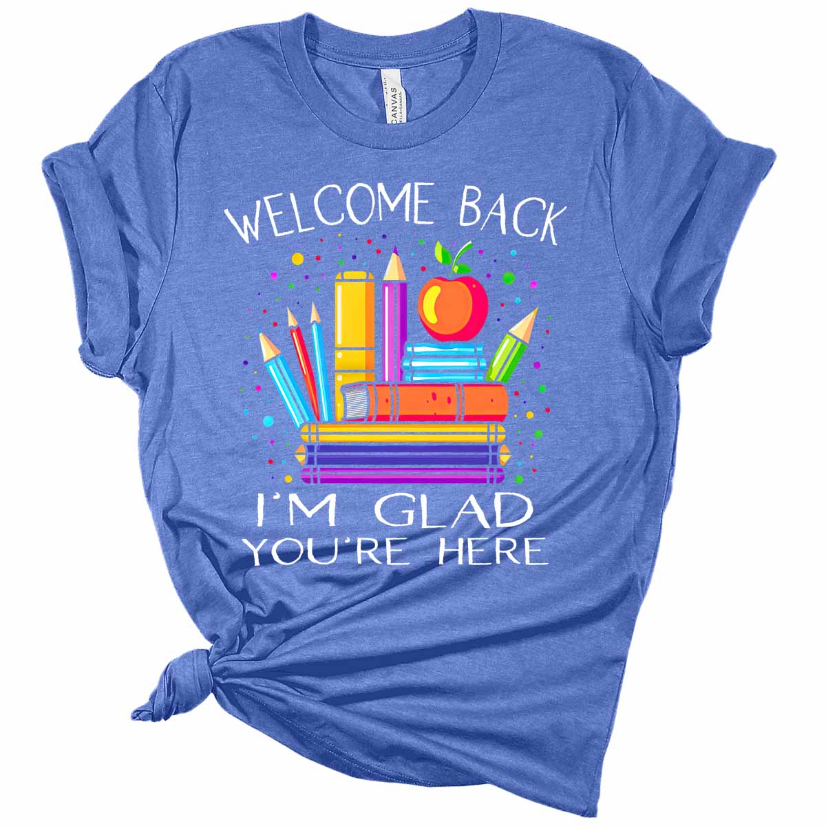 Welcome Back I'm Glad You're Here Teacher Women's Graphic Tee