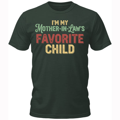I'm My Mother-In-Law's Favorite Child Gift T-Shirt