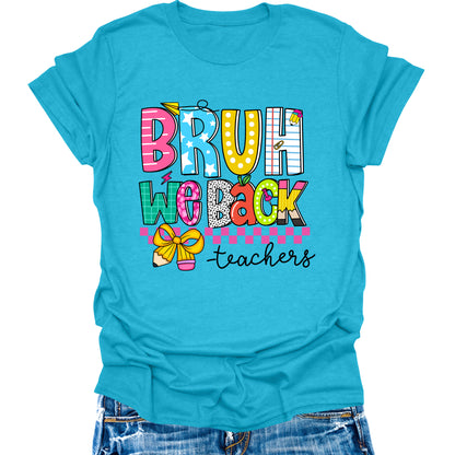 Bruh We Back T-Shirt Teacher Shirts Back to School Cute Graphic Tee Short Sleeve Tops