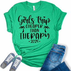 Girls Trip Cheaper Than Therapy 2024 Summer Travel Womens Graphic Tees