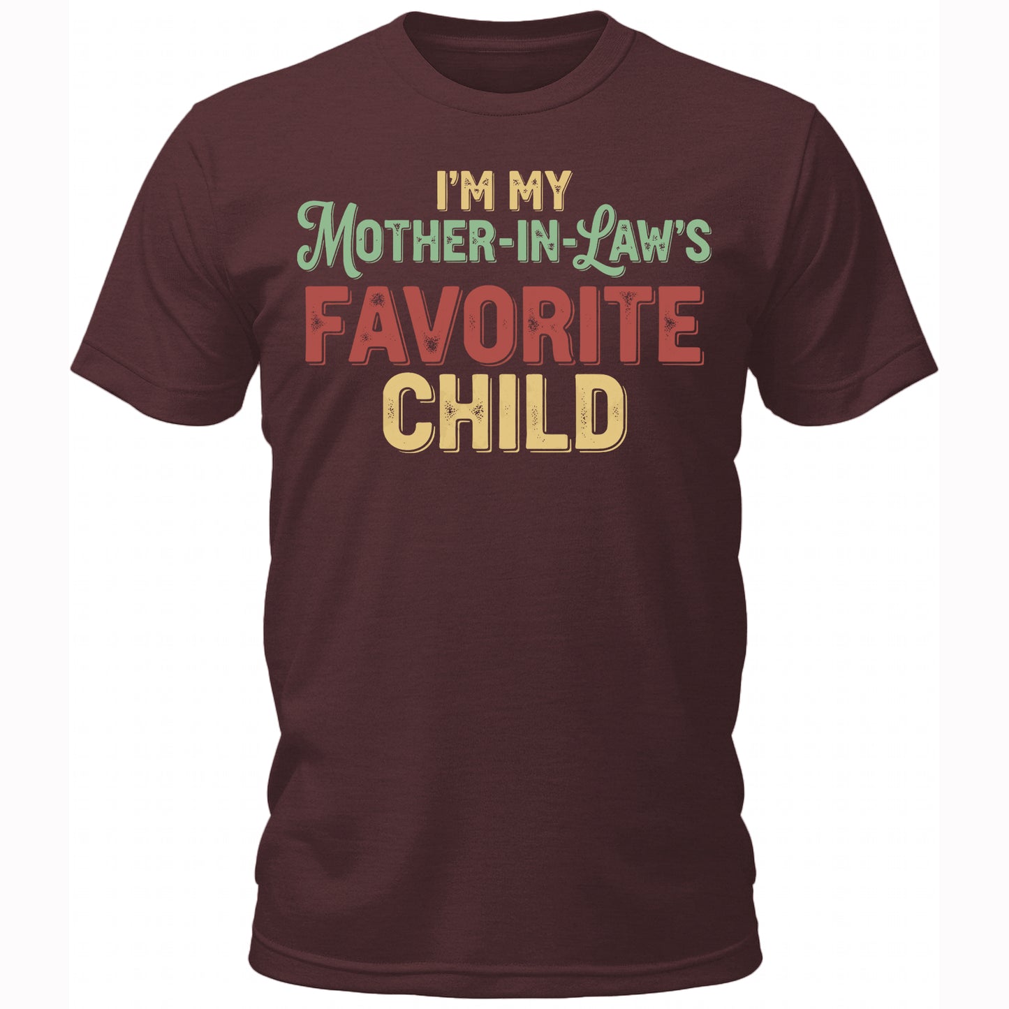 I'm My Mother-In-Law's Favorite Child Gift T-Shirt