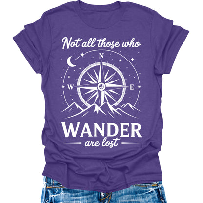 Not All Those Who Wander Are Lost Shirt Camping Hiking Tops Short Sleeve Womens Graphic Tees