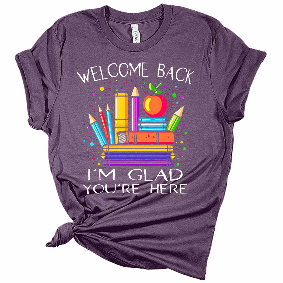 Welcome Back I'm Glad You're Here Teacher Women's Graphic Tee