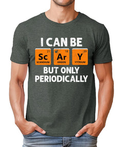 Can be Scary Periodically Mens Graphic Tee