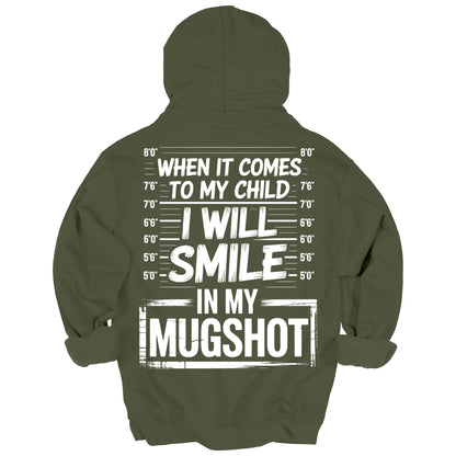 When It Comes To My Child Mom Hoodie