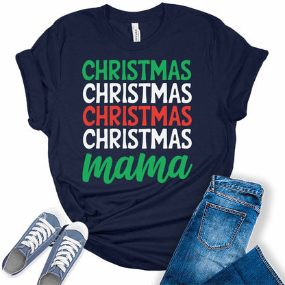 Women's Christmas Mama Graphic Tees