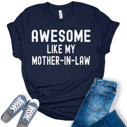 Women's Awesome Like My Mother-In-Law Trendy Graphic Tees