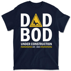 Dad Bod Under Construction Funny Men's Father's Day Graphic Tee