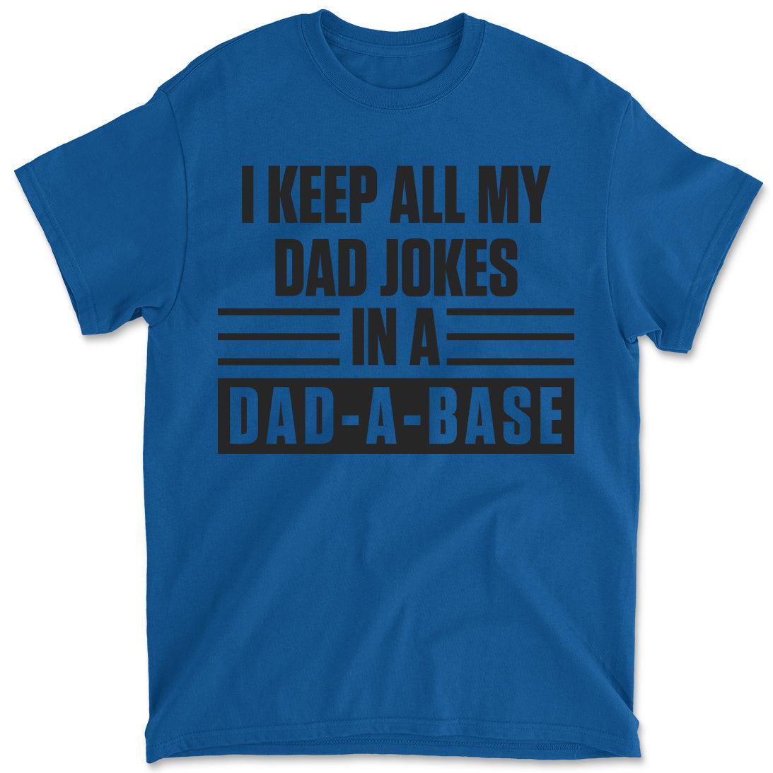 I Keep All My Dad Jokes In A Dad-A-Base Funny Men's Father's Day Graphic Tee