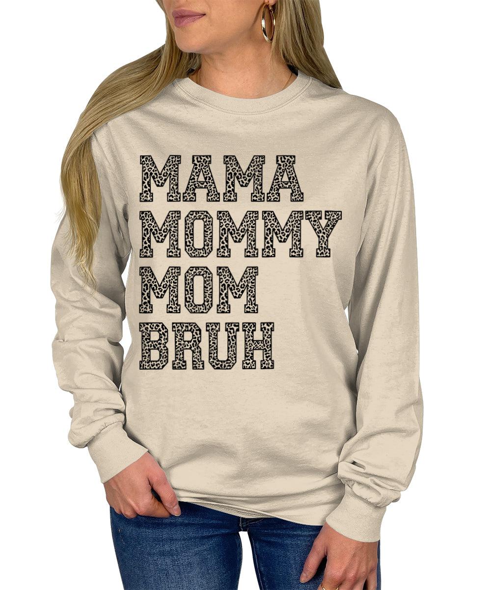 Mama Mommy Mom Bruh Leopard Black Letter Print Long Sleeve T-Shirt