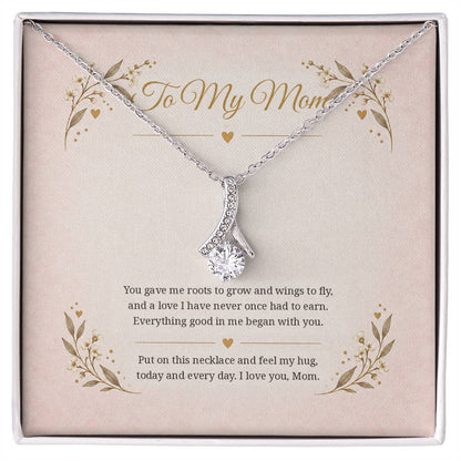 To My Mom You Gave Me Roots And Wings Alluring Beauty Necklace