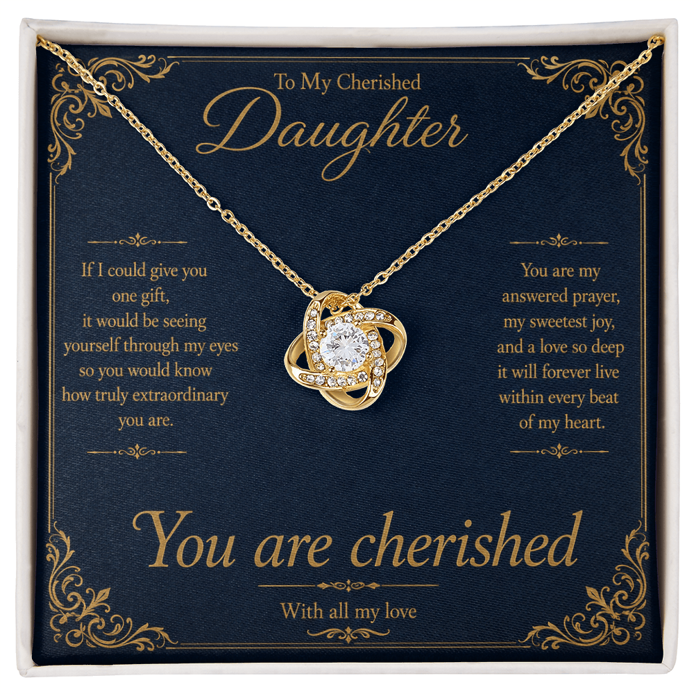 To My Cherished Daughter If I could give you one gift Love Knot Necklace