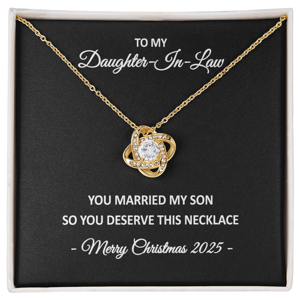 To My Daughter-in-Law – You Married My Son So You Deserve This Necklace – Christmas Gift for Her