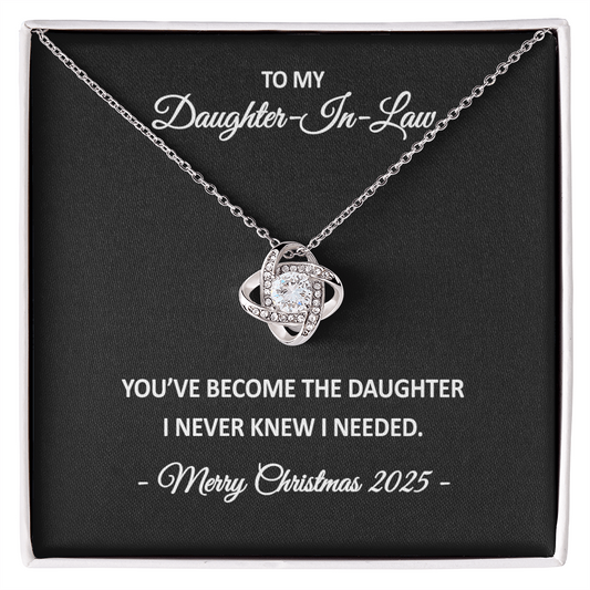 To My Daughter-in-Law – You've Become the Daughter I Never Knew I Needed – Love Knot Necklace Christmas Gift for Her