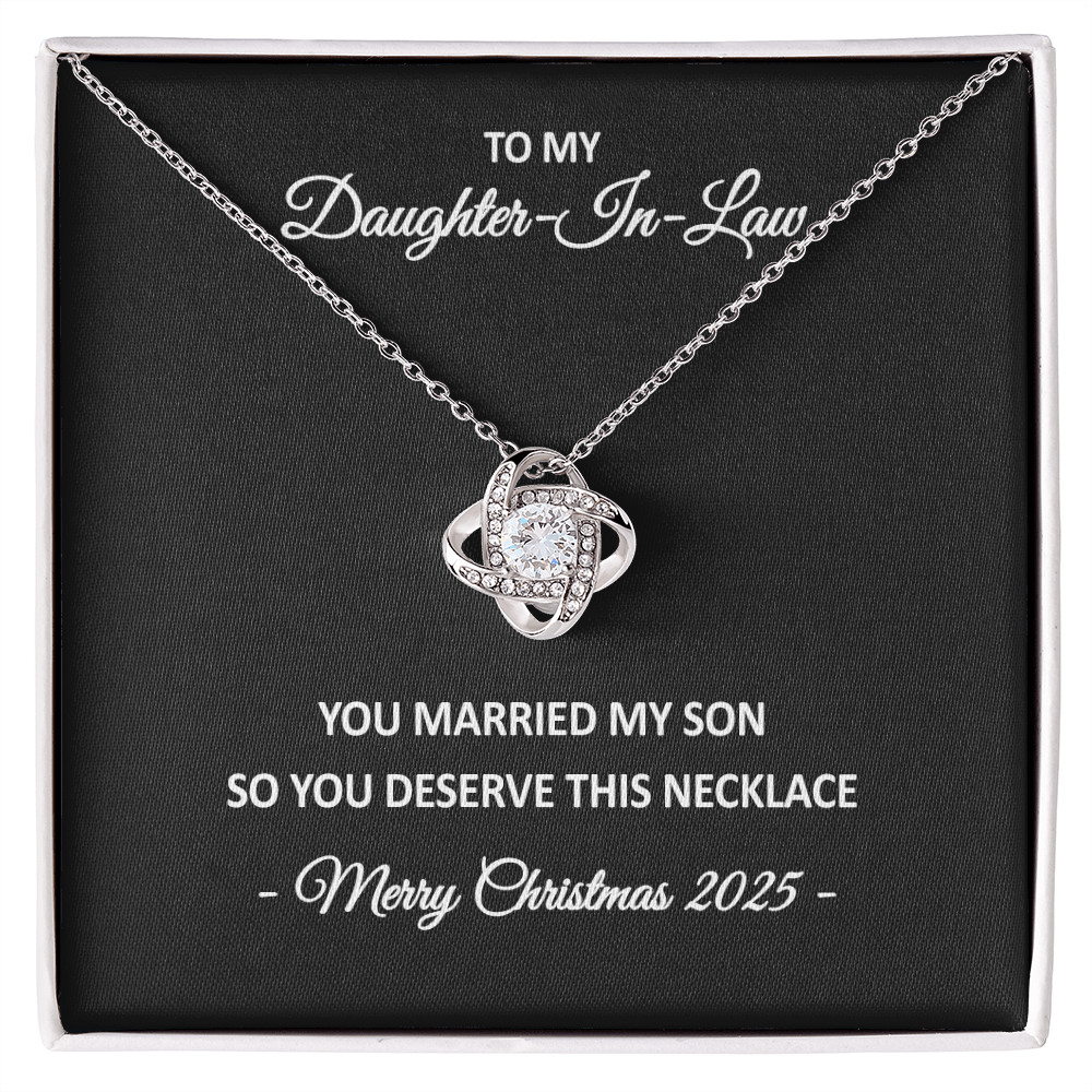 To My Daughter-in-Law – You Married My Son So You Deserve This Necklace – Christmas Gift for Her