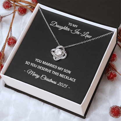 To My Daughter-in-Law – You Married My Son So You Deserve This Necklace – Christmas Gift for Her
