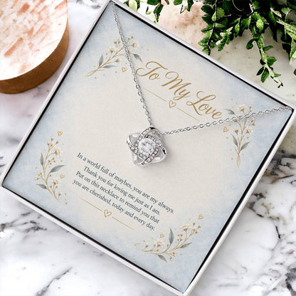 To My Love You Are My Always Love Knot Necklace