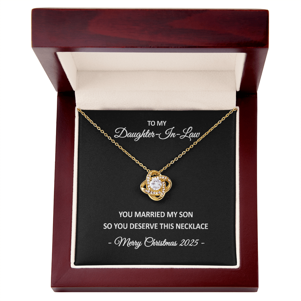 To My Daughter-in-Law – You Married My Son So You Deserve This Necklace – Christmas Gift for Her