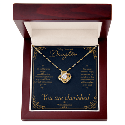 To My Cherished Daughter If I could give you one gift Love Knot Necklace