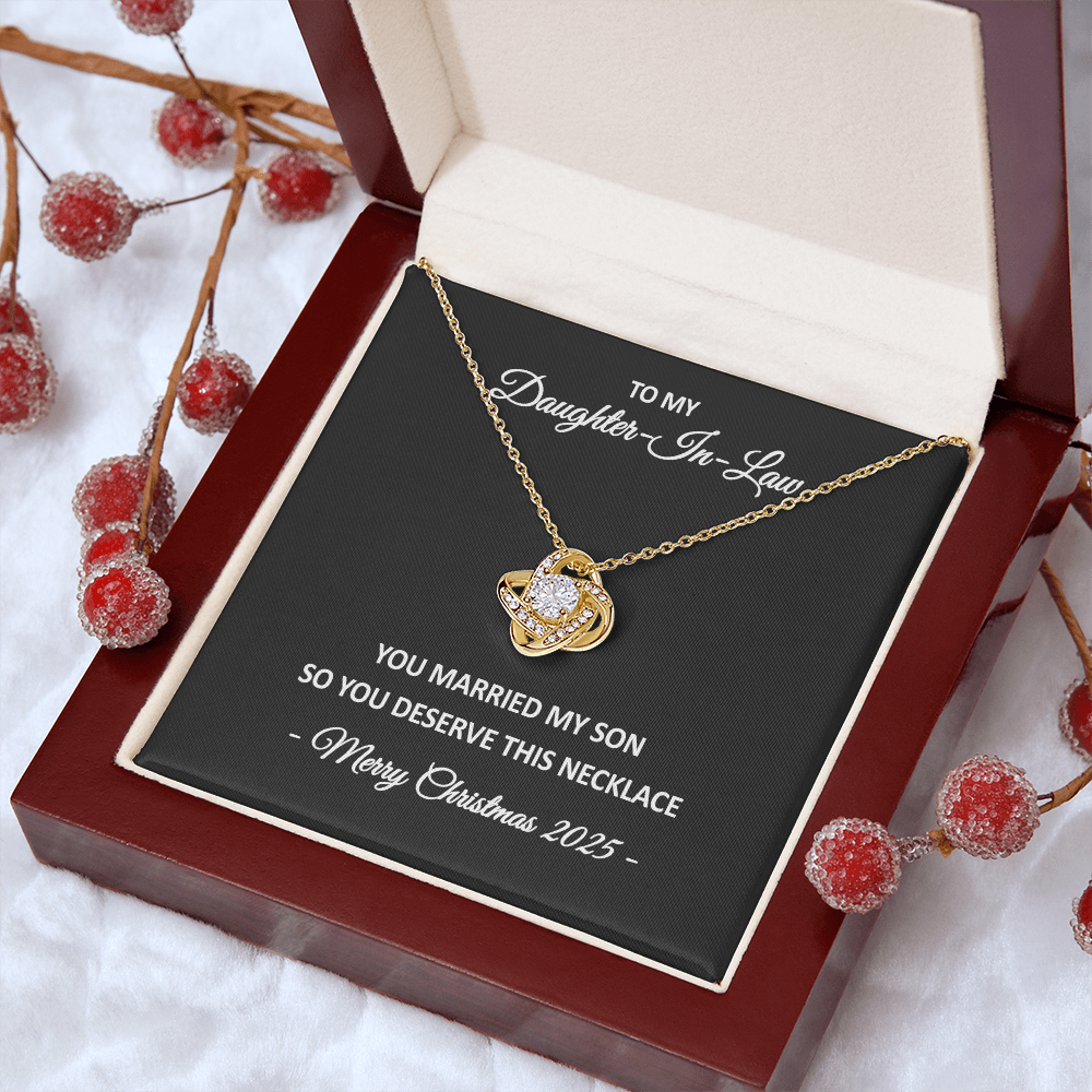 To My Daughter-in-Law – You Married My Son So You Deserve This Necklace – Christmas Gift for Her
