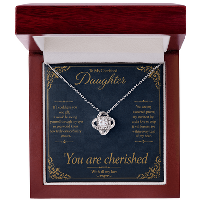 To My Cherished Daughter If I could give you one gift Love Knot Necklace